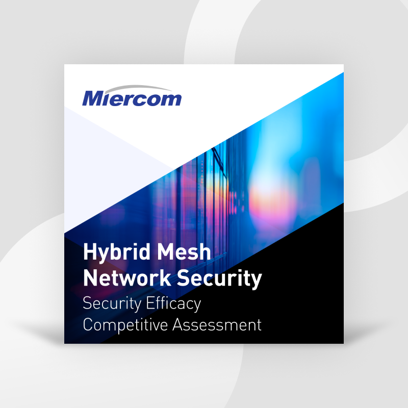 Miercom's 2026 Hybrid Mesh Network Security Assessment
